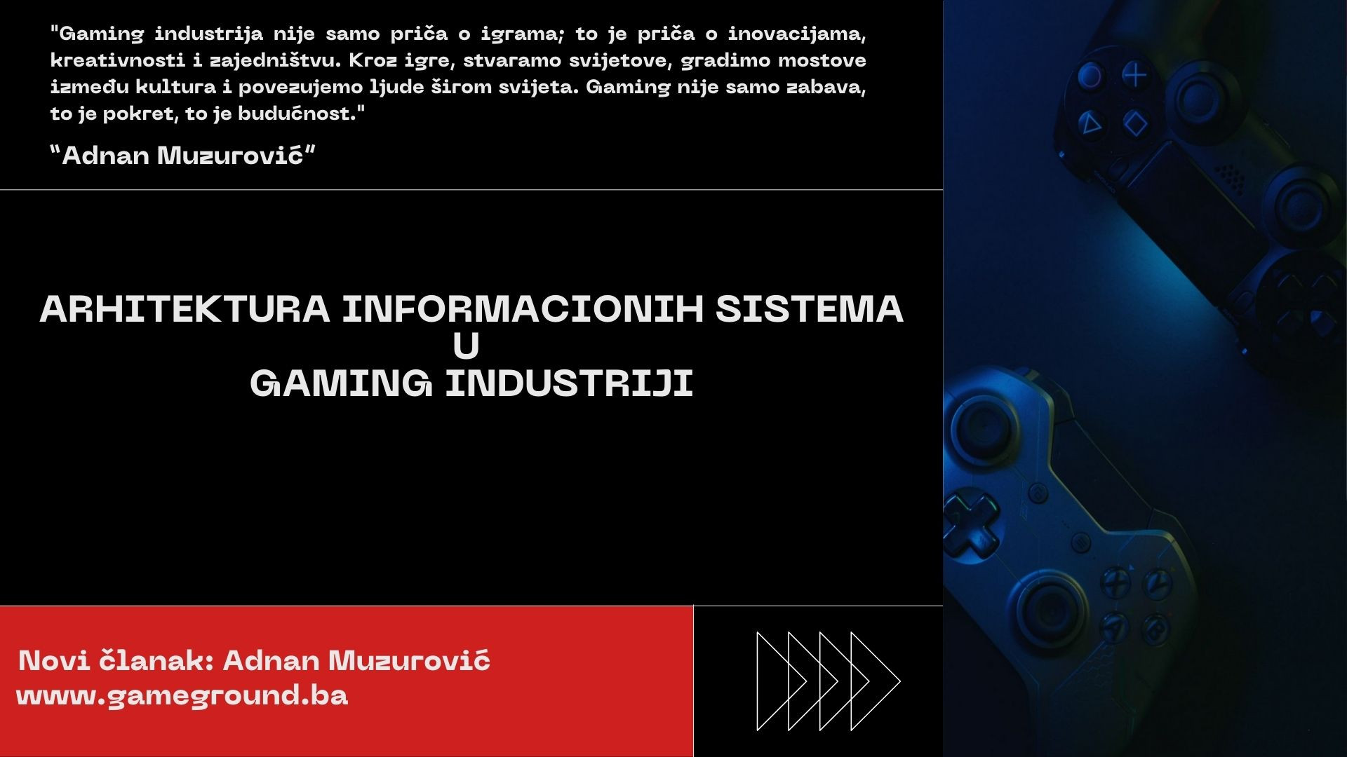 Arhitektura informacionih sistema u gaming industriji: Kako tehnologija oblikuje budućnost zabave?