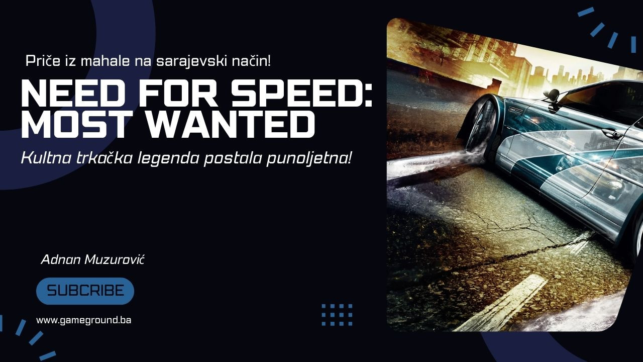 Priče iz mahale: Need for Speed: Most Wanted - Kultna trkačka legenda postala punoljetna!