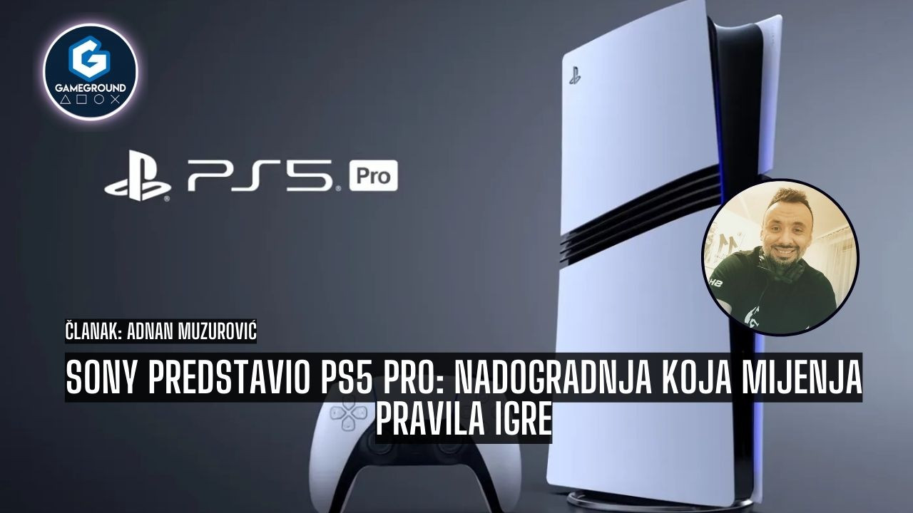 Sony predstavio PS5 Pro: Nadogradnja koja mijenja pravila igre