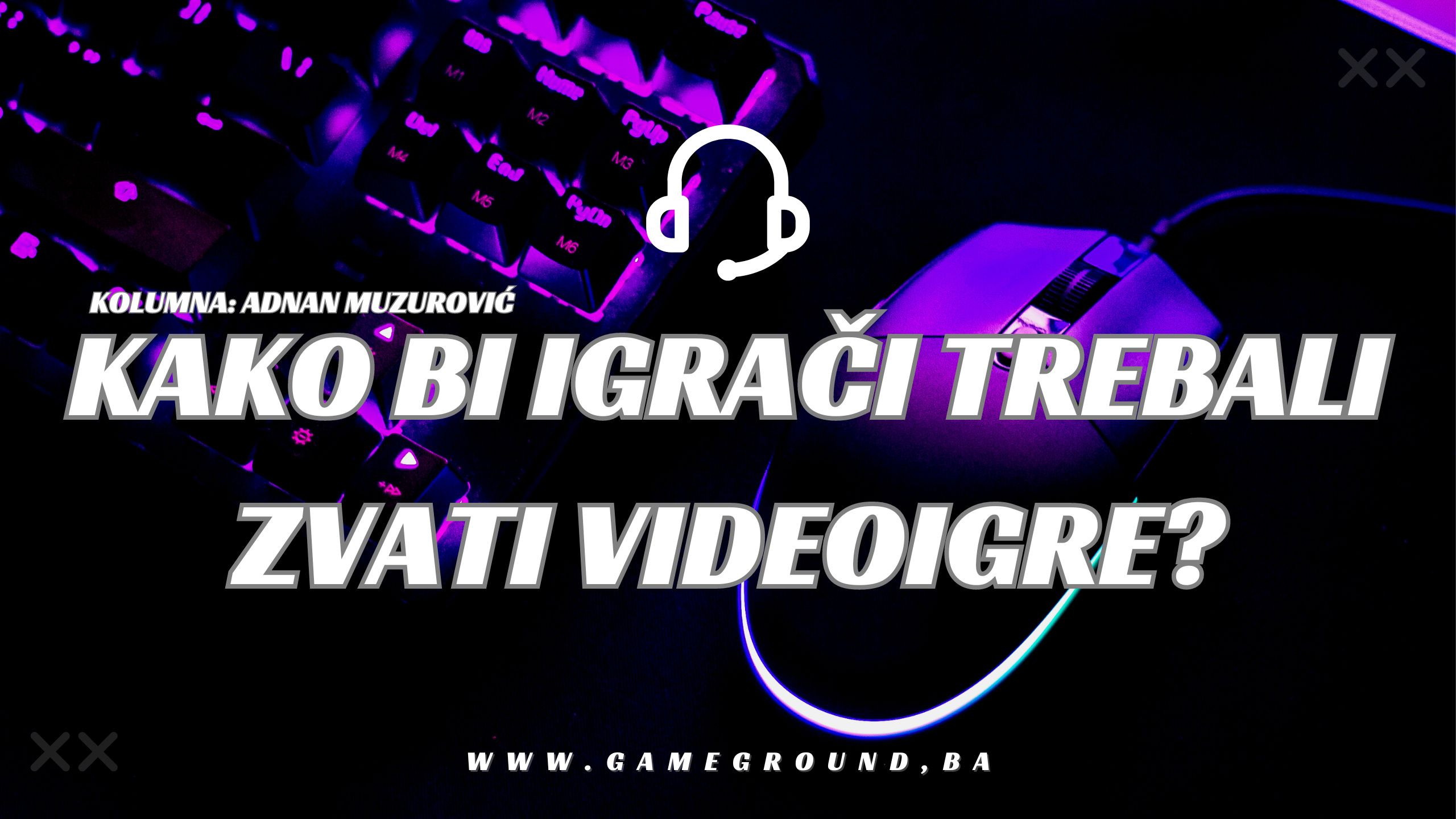 Kako bi igrači trebali zvati videoigre?