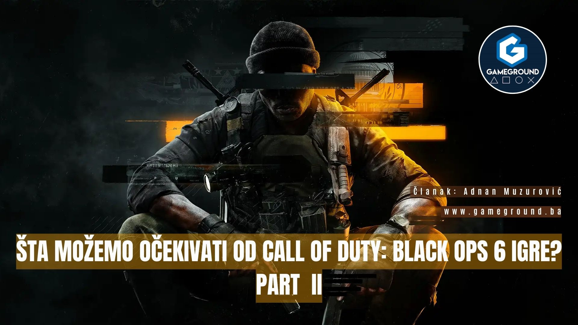 Šta možemo očekivati od Call of Duty: Black Ops 6 igre? PART II