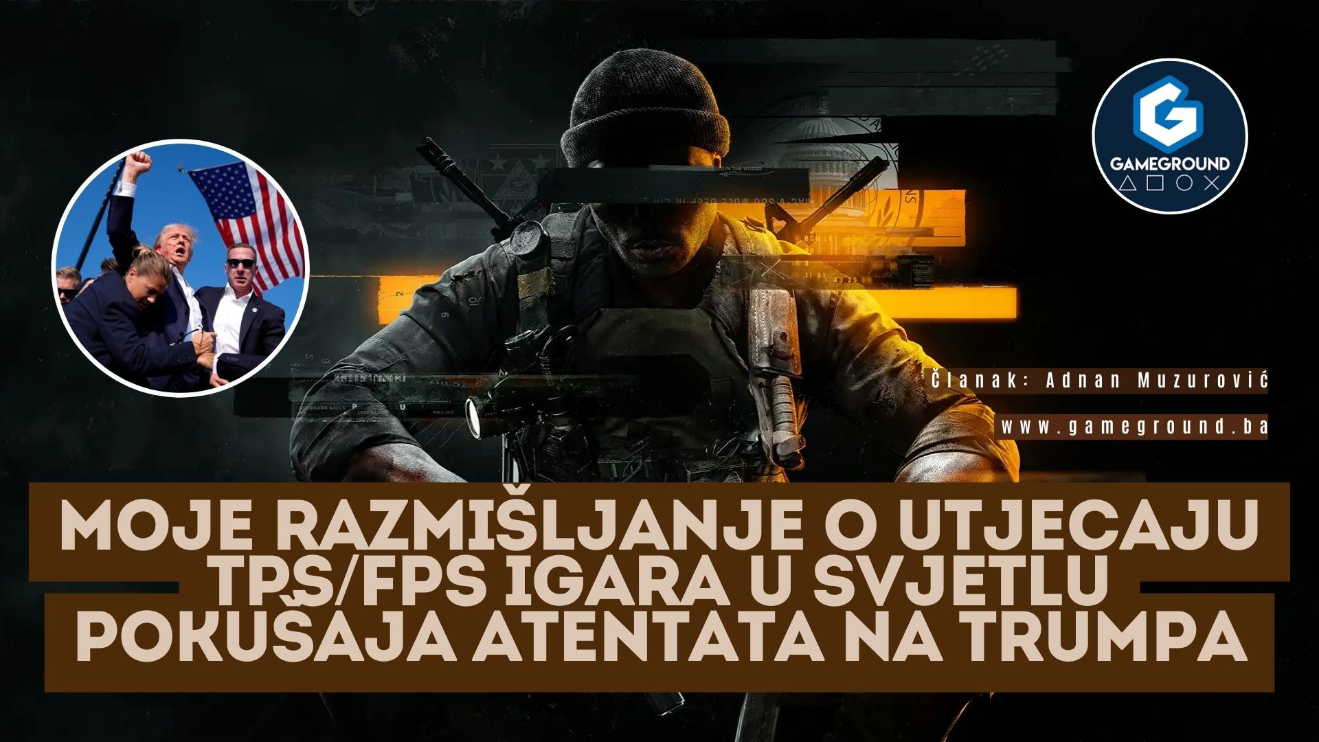 Moje razmišljanje o utjecaju TPS/FPS igara u svjetlu pokušaja atentata na Trumpa