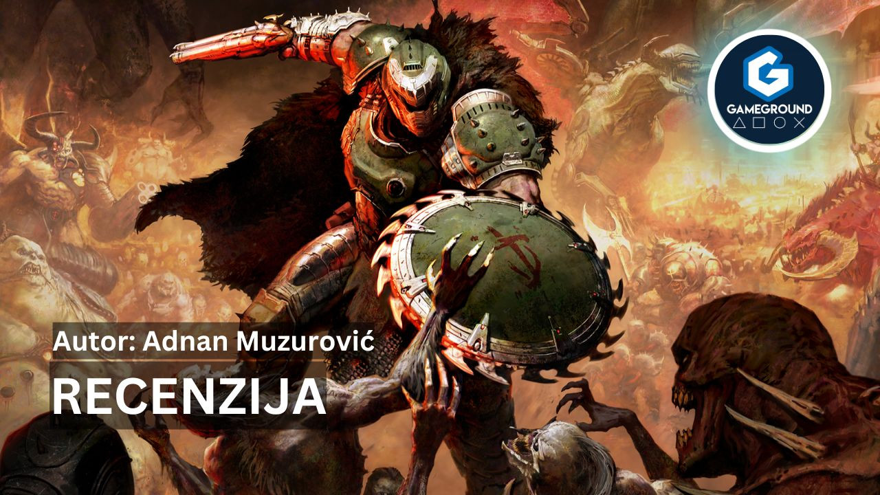 Recenzija: DOOM: THE DARK AGES: Krv, čelik i osveta u srednjem vijeku pakla