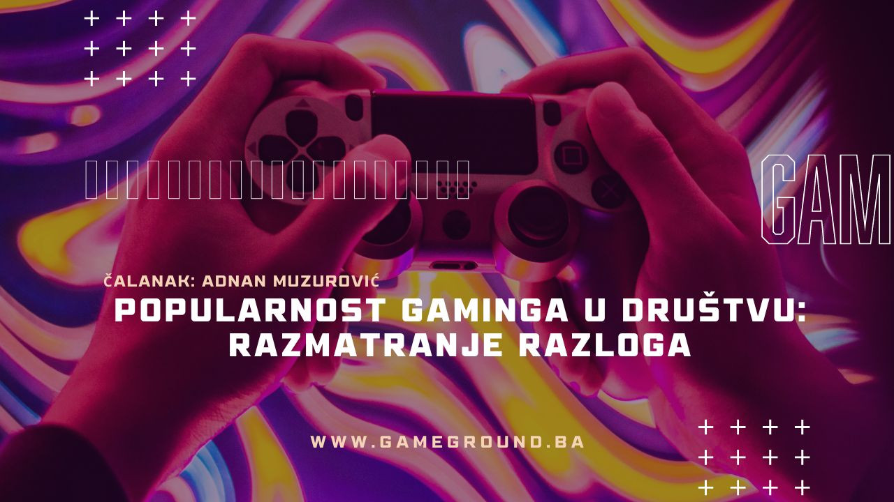 Popularnost gaminga u društvu: Razmatranje razloga