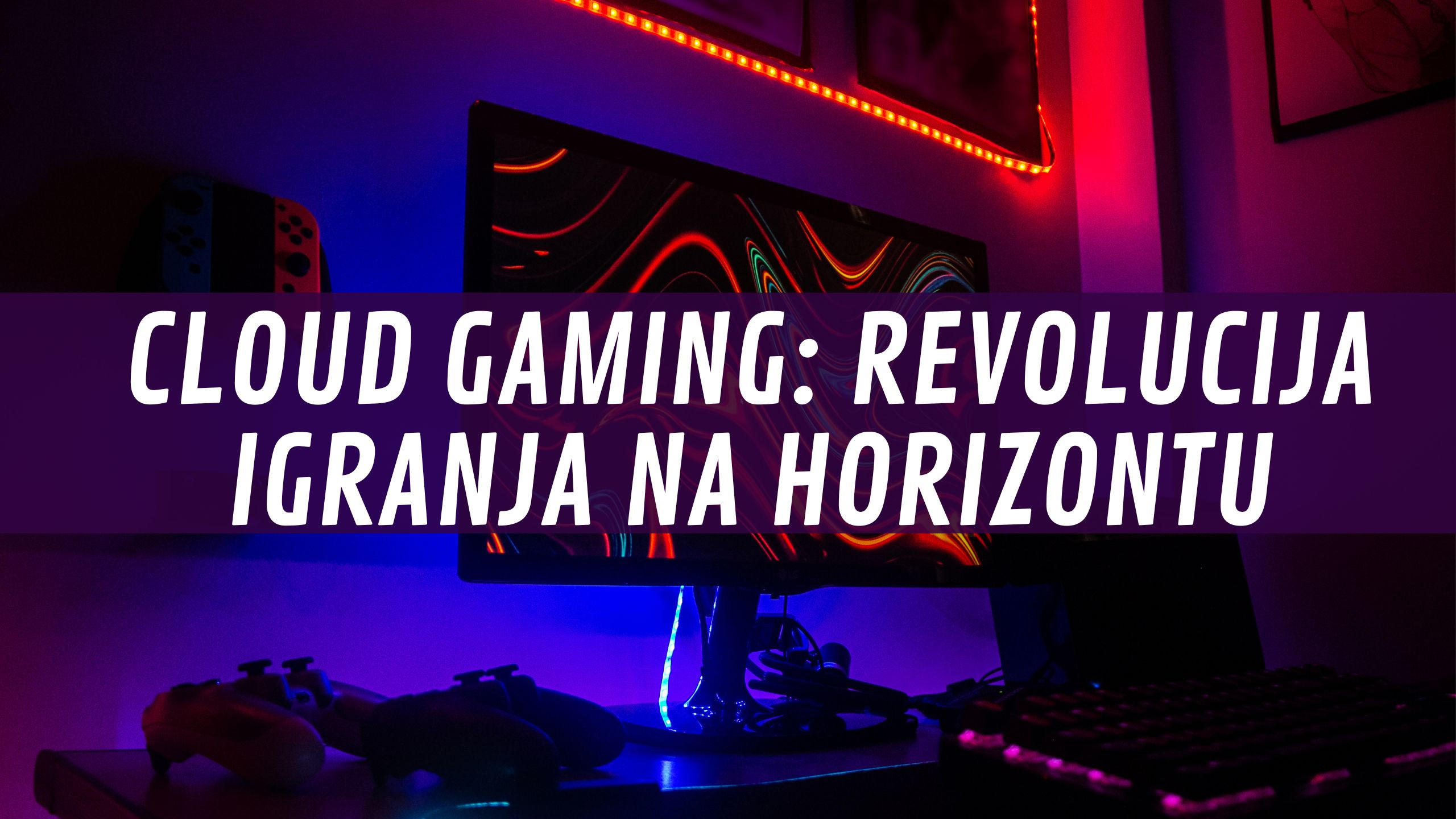 Cloud gaming: Revolucija igranja na horizontu