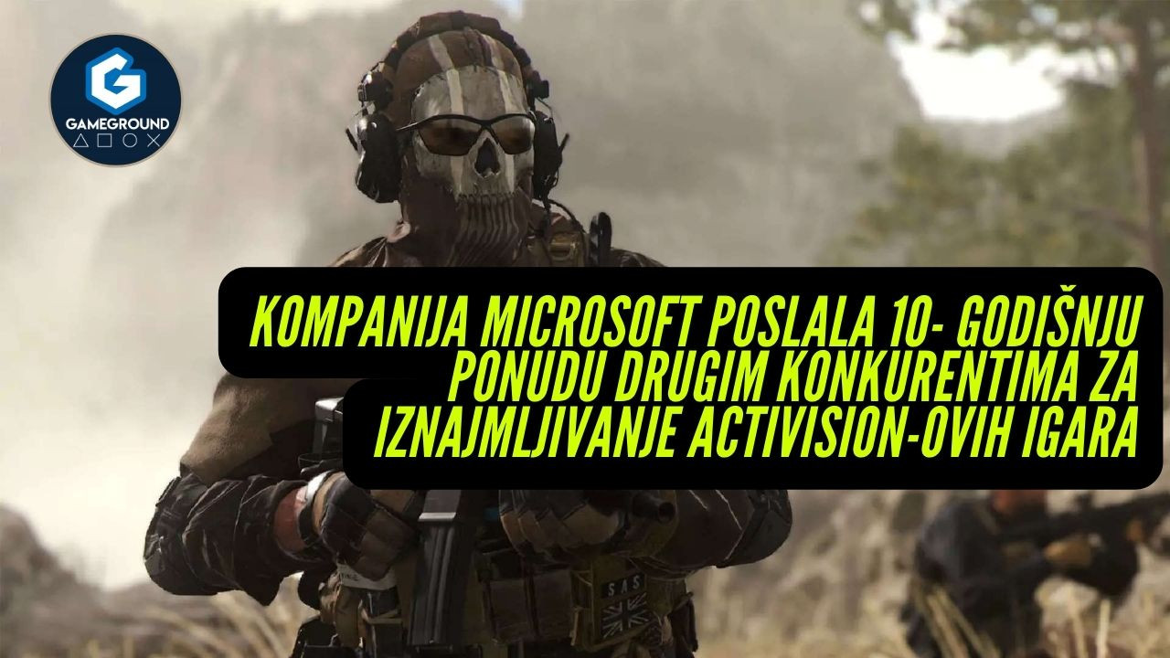 Kompanija Microsoft poslala 10- godišnju ponudu drugim konkurentima za iznajmljivanje Activision-ovih igara