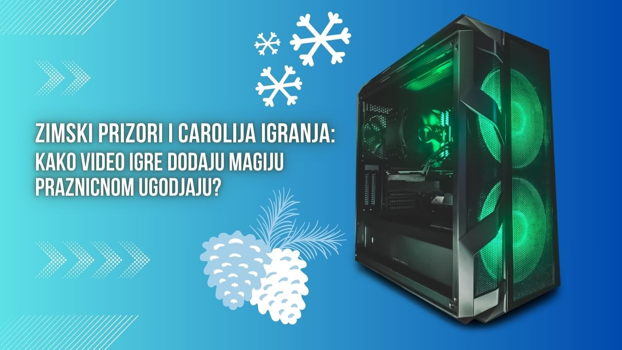 Zimski prizori i čarolija igranja: Kako video igre dodaju magiju prazničnom ugođaju?