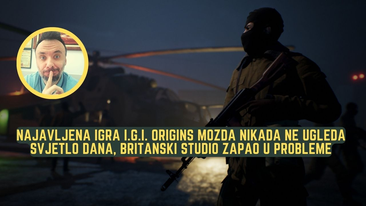 Najavljena igra I.G.I. Origins možda nikada ne ugleda svjetlo dana, britanski studio zapao u probleme