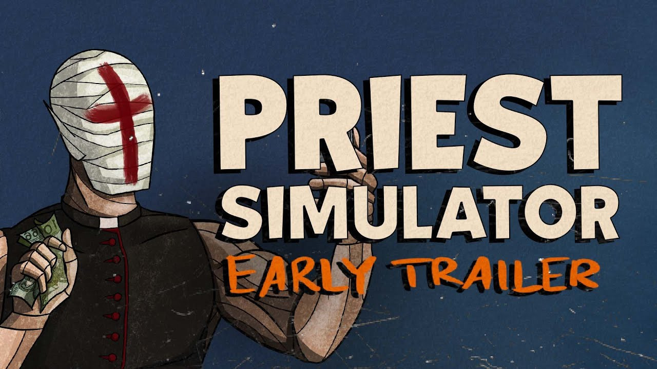 Priest Simulator prezentovao svoju igru kroz Early Trailer
