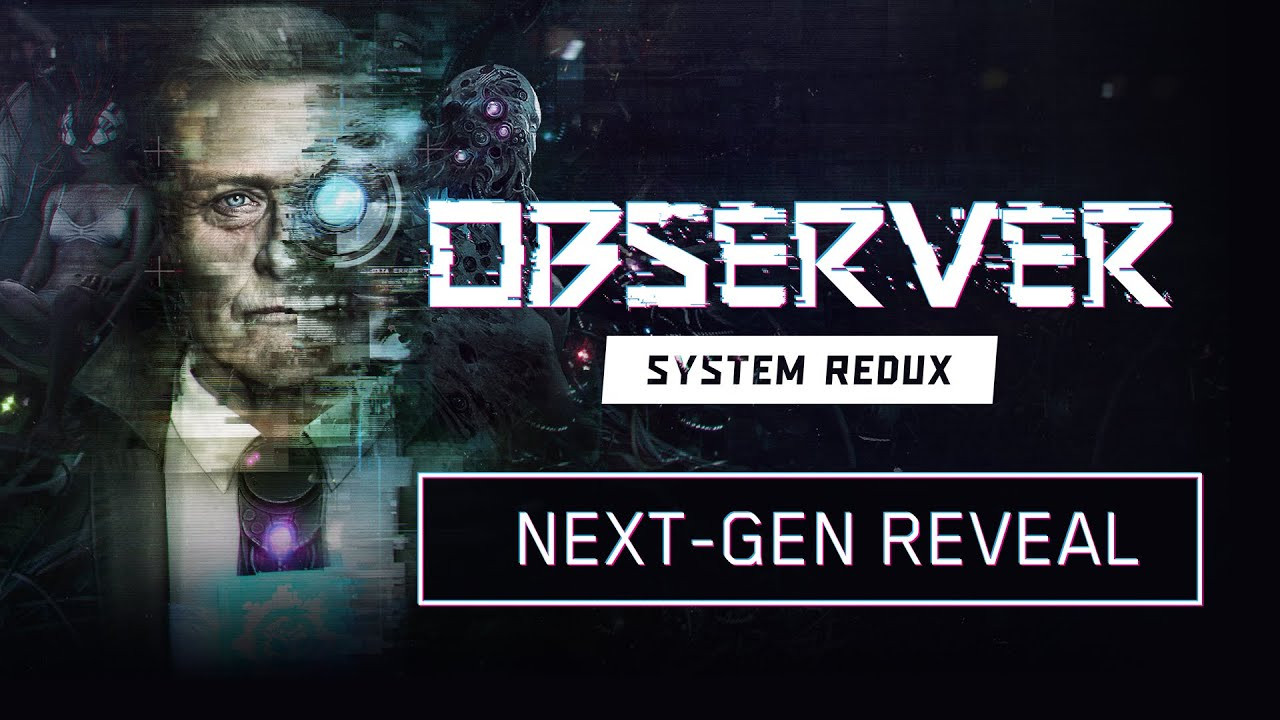 Observer: System Redux najavljen za PS5 & Xbox Series konzole