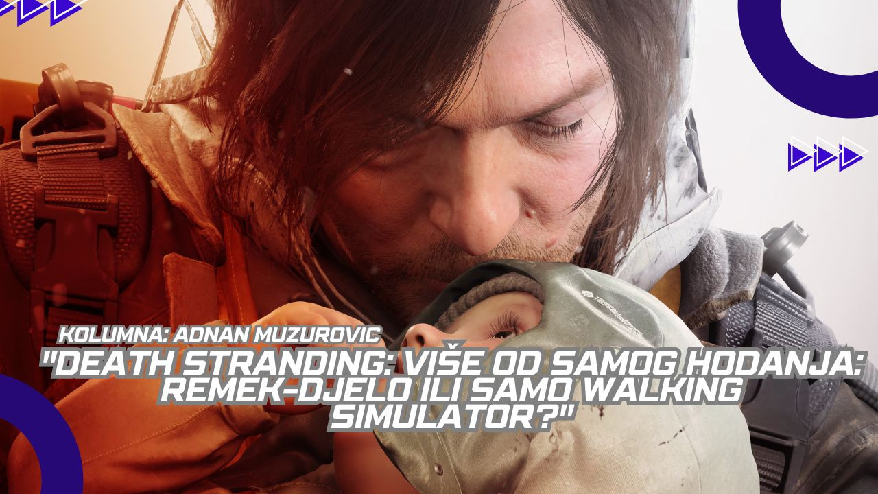 "Death Stranding: Više od samog hodanja - Remek-djelo ili samo Walking Simulator?"
