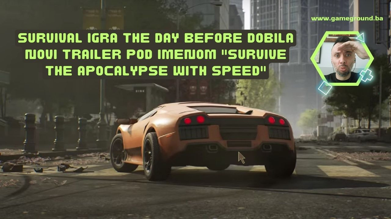 Survival igra The Day Before dobila novi trailer pod imenom  "Survive the Apocalypse With Speed"