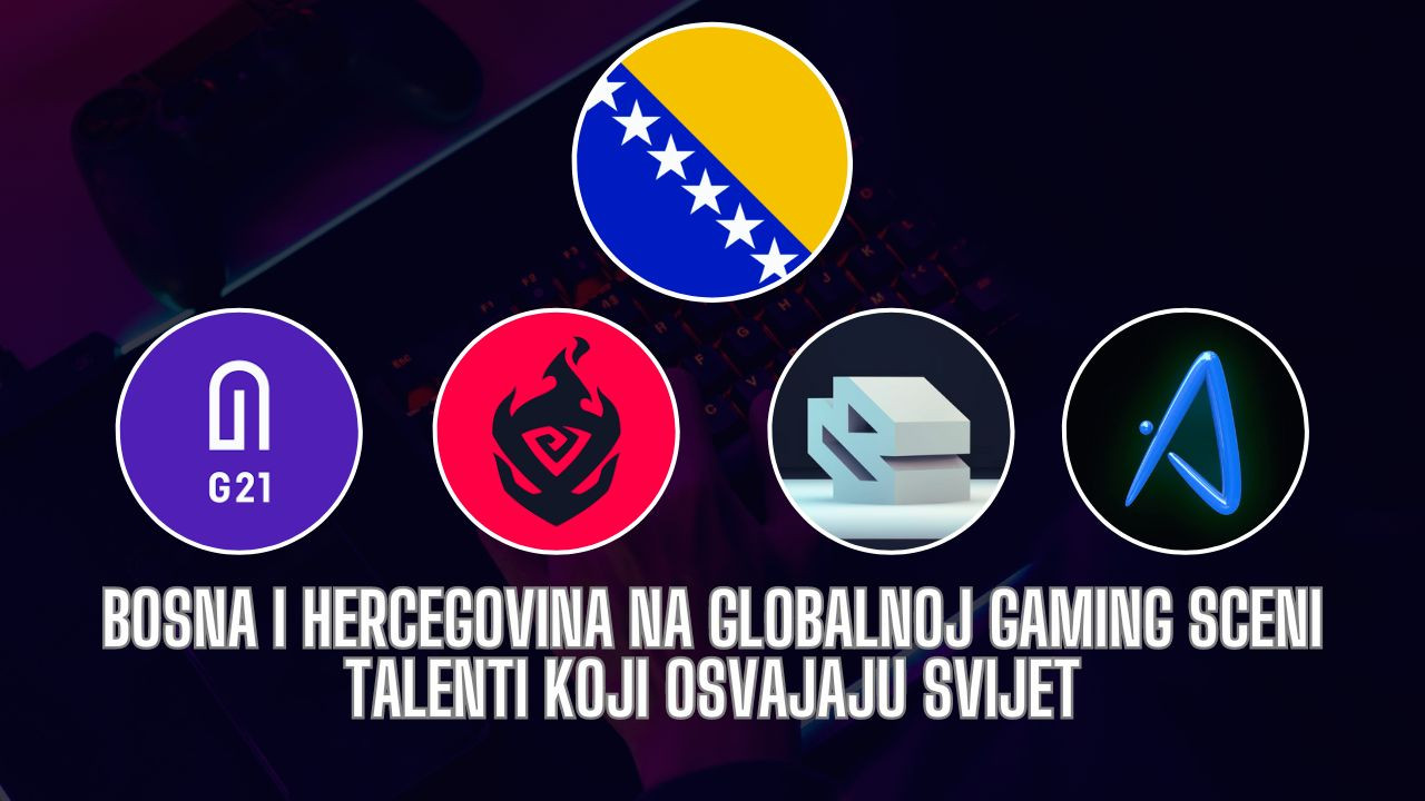 Bosna i Hercegovina na globalnoj gaming sceni: Talenti koji osvajaju svijet