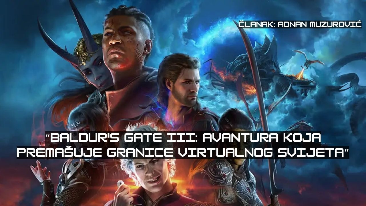 Baldur's Gate III: Avantura koja premašuje granice virtualnog svijeta"