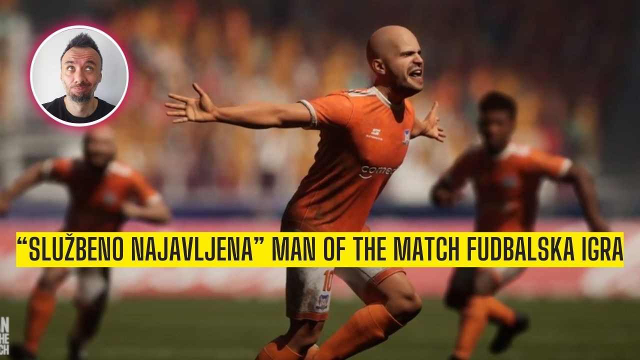 “Službeno najavljena” Man of the Match fudbalska igra