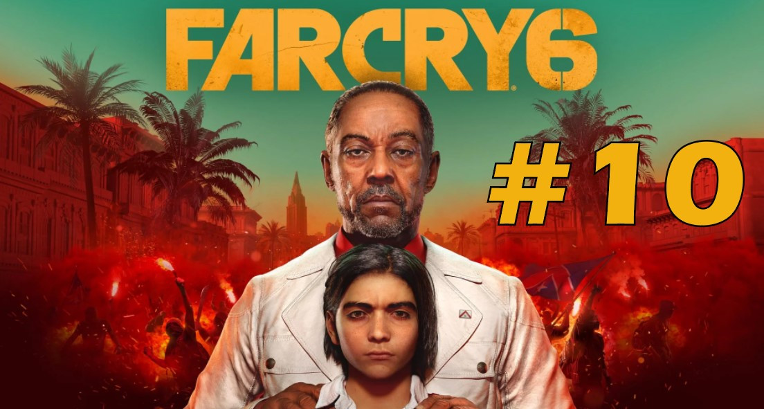 Far Cry 6 epizoda #10
