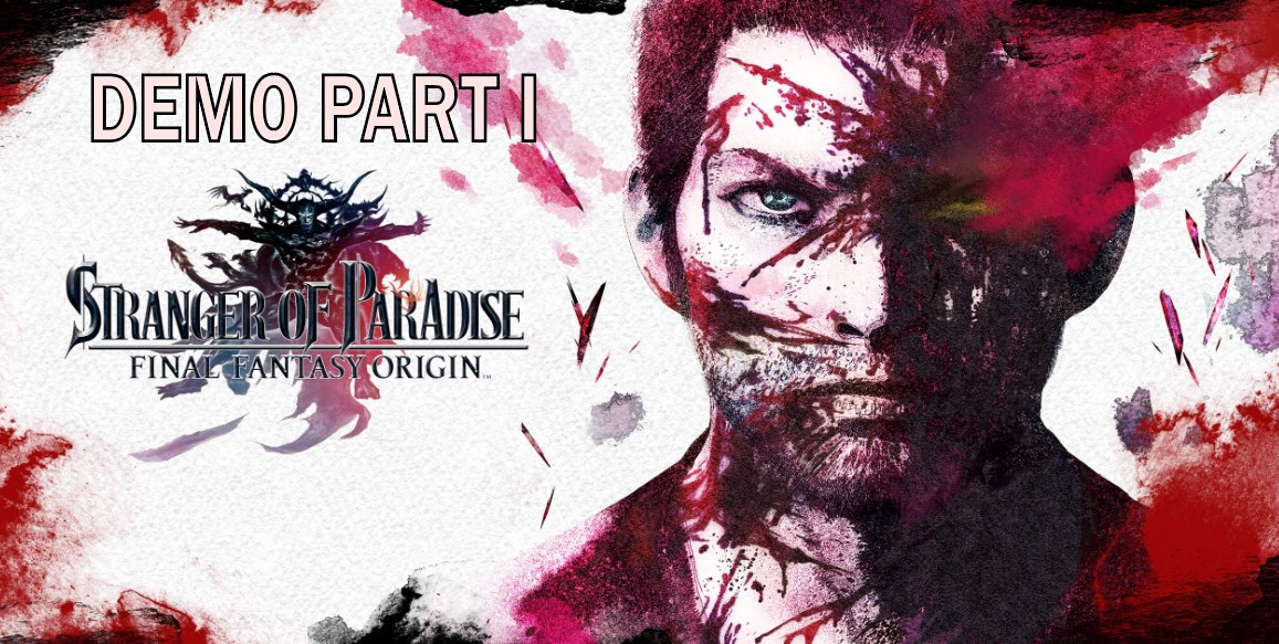 Igrali smo Stranger of Paradise Final Fantasy Origin Demo