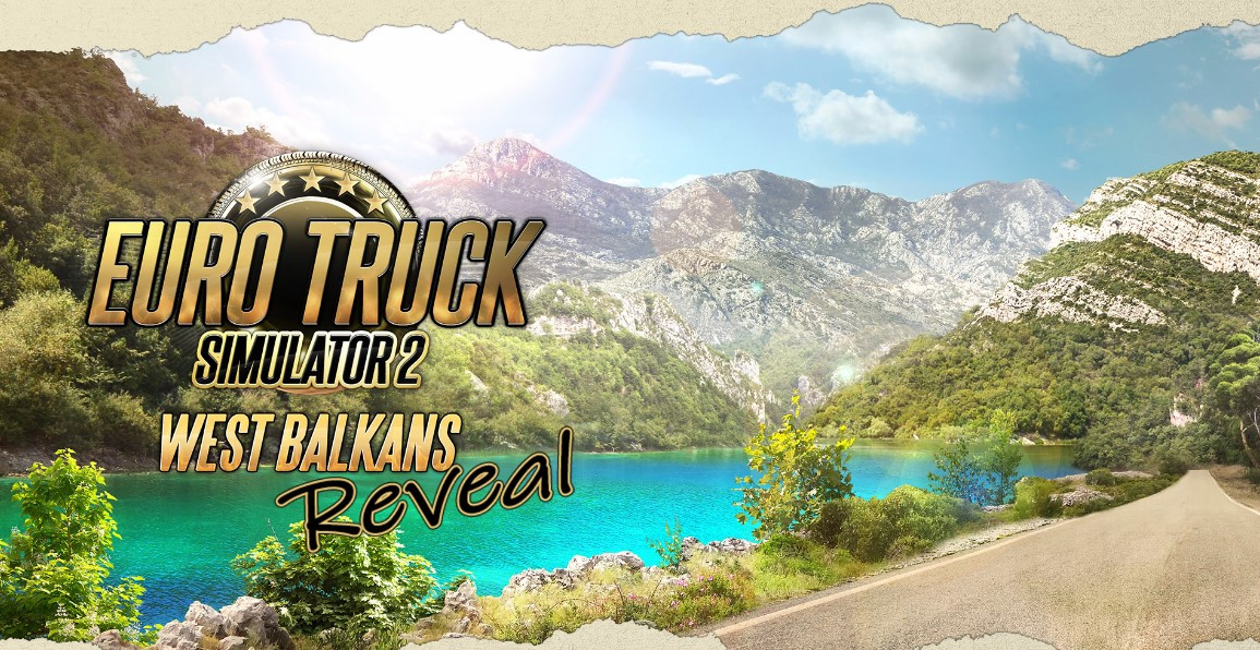 Igra Euro Truck Simulator 2 dobila službenu najavu za West Balkans države