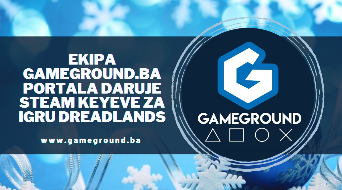 Ekipa GameGround.ba portala daruje Steam Keyeve  za igru Dreadlands