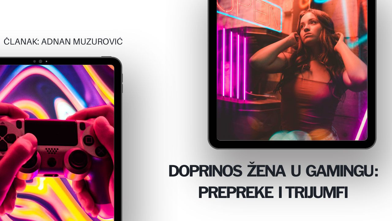 Doprinos žena gamingu: Prepreke i trijumfi