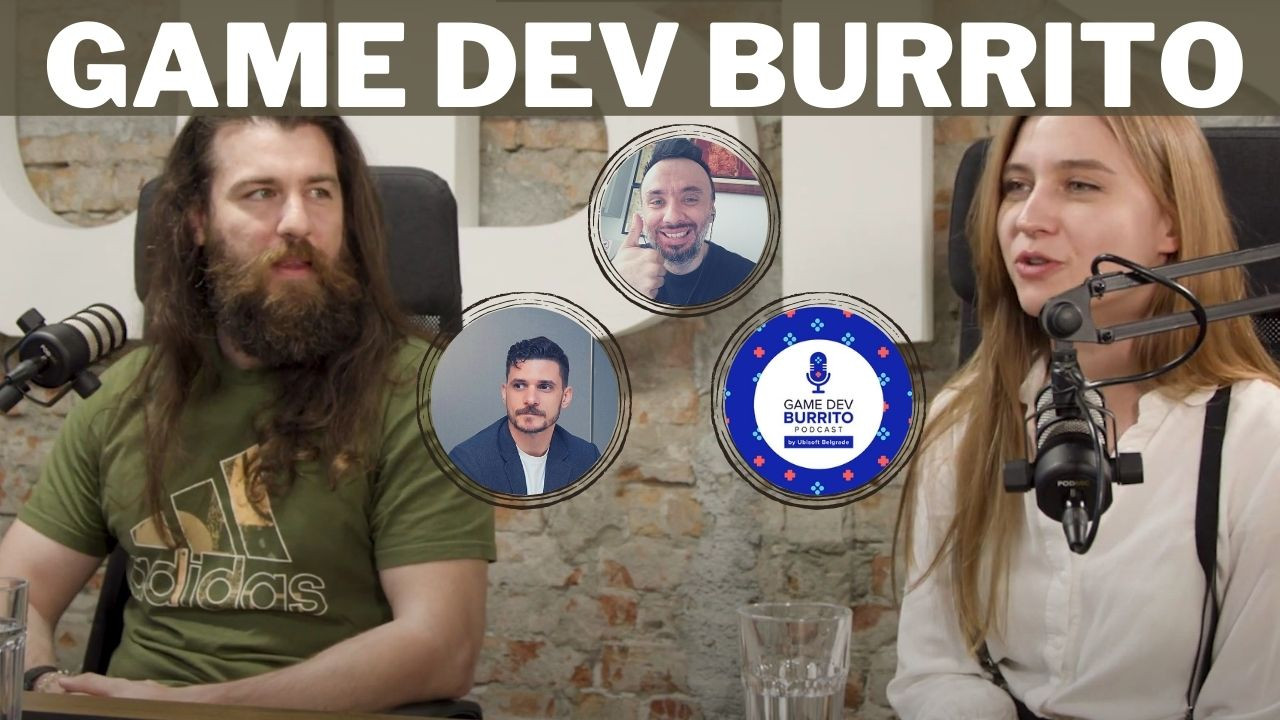 Gaming stručnjaci Branislava i Nikola, bili su gosti u novoj  Game Dev Burrito PODCAST epizodi, na Ubisoft Belgrade kanalu