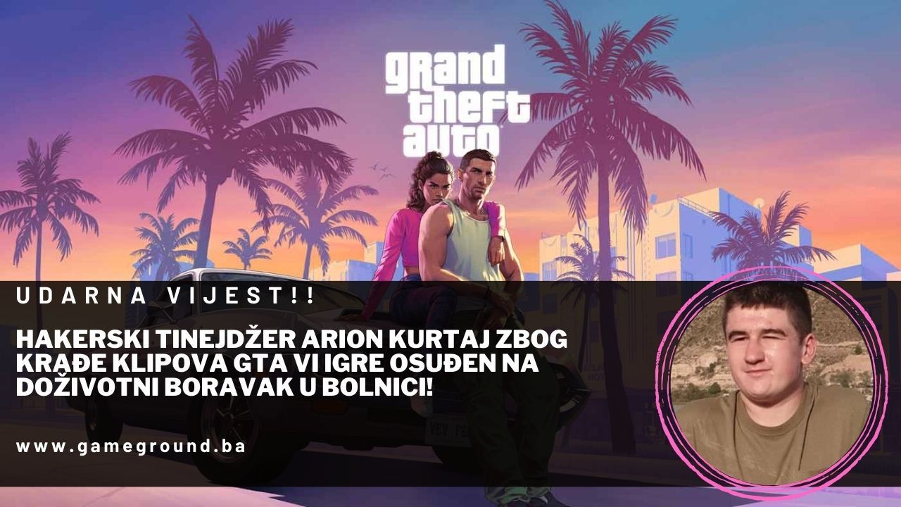 UDARNA VIJEST: Hakerski tinejdžer Arion Kurtaj zbog krađe klipova GTA VI igre osuđen na doživotni boravak u bolnici!